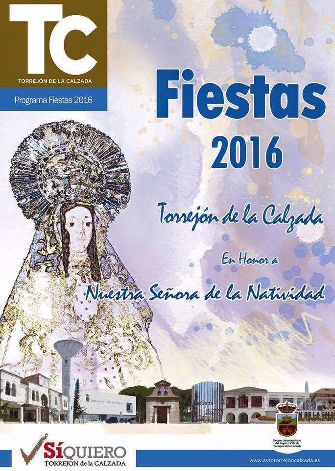 Fiestas patronales en honor a Nuestra Señora de la Natividad 2016 Torrejón de la Calzada